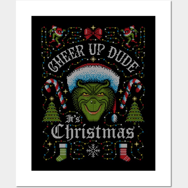 Cheer Up Dude It's Christmas Wall Art by Stationjack